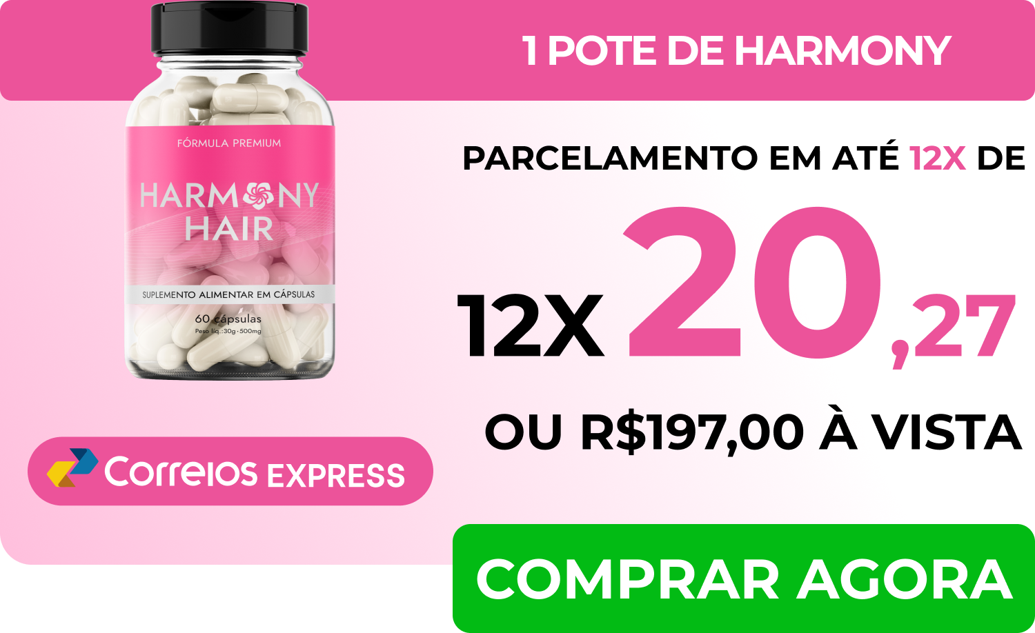 Promoção Harmony Hair: Tratamento para 1 mês com 10% de desconto, por 12x de R$ 20,27 ou R$ 197,00 à vista.